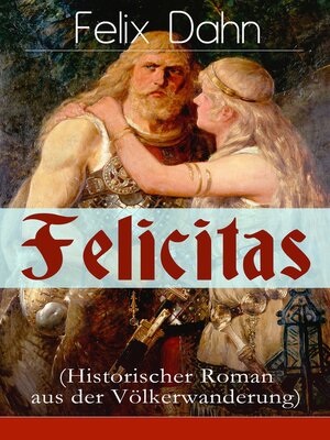 cover image of Felicitas (Historischer Roman aus der Völkerwanderung)